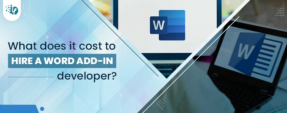 What does it cost to hire a Word Add-in developer? 